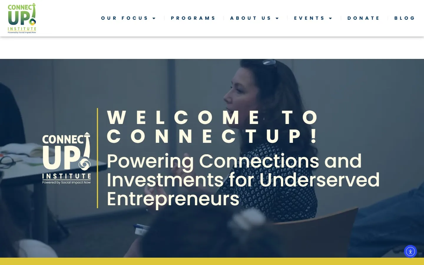 The ConnectUP! Institute home page: "Welcome to ConnectUP! Powering Connections and Investments for Underserved Entrepreneurs" over a photo of a workshop.